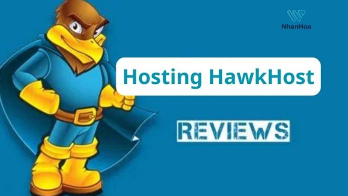 Đánh giá Hosting HawkHost và hướng dẫn đăng ký