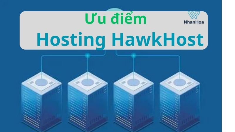 Ưu điểm hosting HawkHost