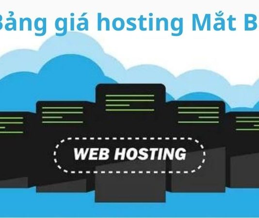 Bảng giá hosting Mắt Bão và những lưu ý khi chọn hosting