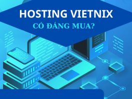 Review có nên sử dụng Hosting Vietnix không?