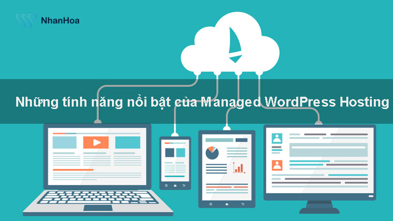 Managed WordPress Hosting (MWP) hay dịch vụ lưu trữ WordPress